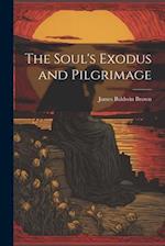 The Soul's Exodus and Pilgrimage 