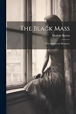 The Black Mass: A Contemporary Romance 