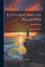 Eutychus and His Relations: Pulpit and Pew Papers 