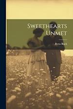 Sweethearts Unmet 