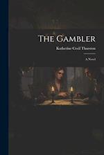 The Gambler: A Novel 