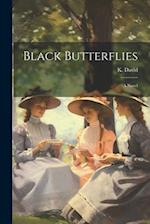 Black Butterflies: A Novel 