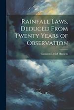 Rainfall Laws, Deduced From Twenty Years of Observation 