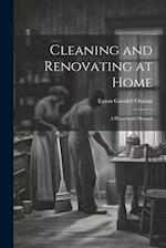 Cleaning and Renovating at Home: A Household Manual 