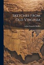 Sketches From Old Virginia 