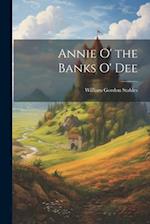 Annie O' the Banks O' Dee 