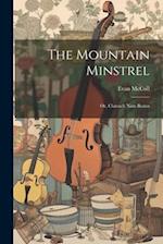 The Mountain Minstrel: Or, Clarsach nam Beann 