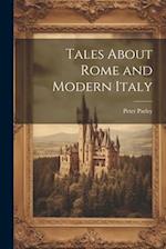Tales About Rome and Modern Italy 