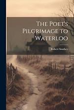 The Poet's Pilgrimage to Waterloo 