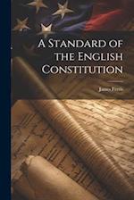 A Standard of the English Constitution 