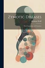 Zymotic Diseases: Their Correlation and Causation 