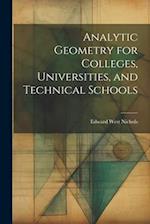 Analytic Geometry for Colleges, Universities, and Technical Schools 