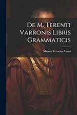 De M. Terenti Varronis Libris Grammaticis 