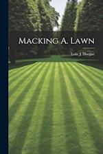 Macking A. Lawn 