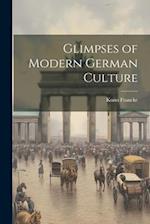 Glimpses of Modern German Culture 
