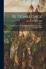 Be Domes Dæge: De die Judicii, and Old English Version of the Latin Poem Ascribed to Bede 