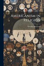 Americanism in Religion 