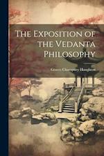 The Exposition of the Vedanta Philosophy 