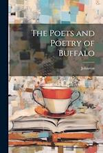 The Poets and Poetry of Buffalo 