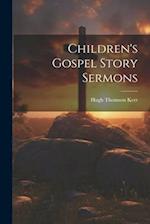 Children's Gospel Story Sermons 