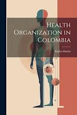 Health Organization in Colombia 