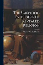 The Scientific Evidences of Revealed Religion 