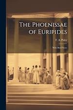 The Phoenissae of Euripides; With Brief Notes 