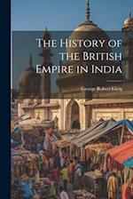 The History of the British Empire in India 