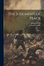 The Judgment of Peace; A Novel 
