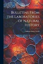 Bulletins From the Laboratories of Natural History 