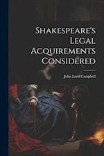 Shakespeare's Legal Acquirements Considered 