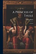 A Princess of Thule: A Novel 