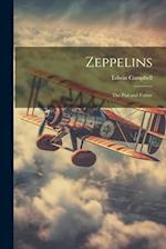 Zeppelins: The Past and Future 