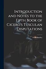 Introduction and Notes to the Fifth Book of Cicero's Tusculan Disputations 
