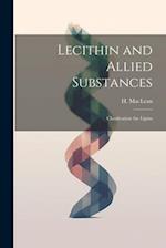 Lecithin and Allied Substances; Classfication the Lipins 