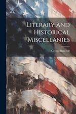 Literary and Historical Miscellanies 
