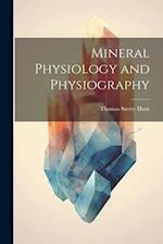 Mineral Physiology and Physiography 