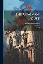 The Grain of Dust: A Novel 