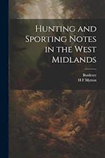 Hunting and Sporting Notes in the West Midlands 