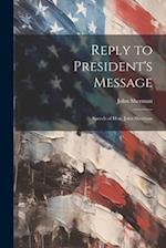 Reply to President's Message: Speech of Hon. John Sherman 