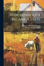 How Minnesota Became A State 