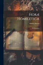 Horæ Homileticæ: De Discourses 