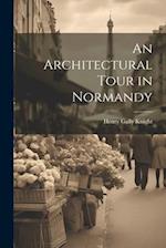 An Architectural Tour in Normandy 