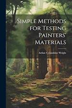 Simple Methods for Testing Painters' Materials 