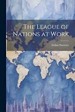 The League of Nations at Work 