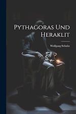 Pythagoras Und Heraklit