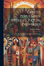 Contes Populaires, Préjugés, Patois, Proverbes