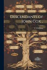 Descendants of John Cox .. 