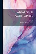 Absalom & Achitophel 