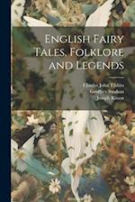 English Fairy Tales, Folklore and Legends 